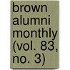 Brown Alumni Monthly (Vol. 83, No. 3) door Brown University