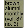 Brown Alumni Monthly (Vol. 87, No. 3) door Brown University