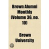 Brown Alumni Monthly (Volume 36, No. 10) door Brown University