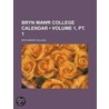 Bryn Mawr College Calendar by Unknown Author