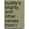 Buddy's Blighty, And Other Verses From T door Jack Turner