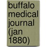 Buffalo Medical Journal (Jan 1880) door General Books