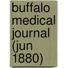 Buffalo Medical Journal (Jun 1880) by General Books