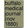 Buffalo Medical Journal (Nov 1880) door General Books