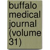 Buffalo Medical Journal (Volume 31) door General Books