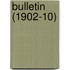 Bulletin (1902-10)