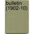 Bulletin (1902-10)