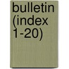 Bulletin (Index 1-20) by University of the State of New York