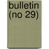 Bulletin (No 29)