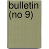 Bulletin (No 9) by University of the State of New York