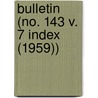 Bulletin (No. 143 V. 7 Index (1959)) by Smithsonian Institution Ethnology