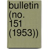 Bulletin (No. 151 (1953)) door Smithsonian Institution Ethnology