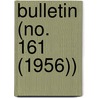 Bulletin (No. 161 (1956)) by Smithsonian Institution Ethnology