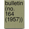 Bulletin (No. 164 (1957)) by Smithsonian Institution Ethnology
