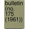 Bulletin (No. 175 (1961)) by Smithsonian Institution Ethnology