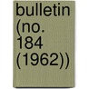 Bulletin (No. 184 (1962)) by Smithsonian Institution Ethnology