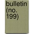 Bulletin (No. 199)