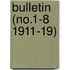 Bulletin (No.1-8 1911-19)