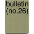 Bulletin (No.26)