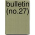 Bulletin (No.27)