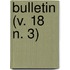 Bulletin (V. 18 N. 3)