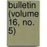 Bulletin (Volume 16, No. 5) door American Game Association