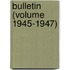 Bulletin (Volume 1945-1947)