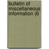 Bulletin Of Miscellaneous Information (6 door Trinidad. Bota Dept