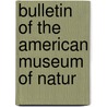 Bulletin Of The American Museum Of Natur door Richard Allen