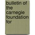 Bulletin Of The Carnegie Foundation For