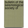Bulletin Of The Seismological Society Of door Seismological Society of America