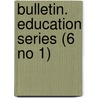 Bulletin. Education Series (6 No 1) door University of New Mexico
