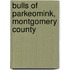 Bulls Of Parkeomink, Montgomery County