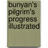 Bunyan's Pilgrim's Progress Illustrated