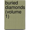 Buried Diamonds (Volume 1) door Sarah Tytler