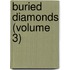 Buried Diamonds (Volume 3)