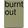 Burnt Out by Charlotte Mary Yonge