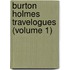 Burton Holmes Travelogues (Volume 1)
