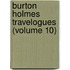 Burton Holmes Travelogues (Volume 10)