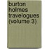 Burton Holmes Travelogues (Volume 3)