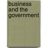 Business And The Government door Unknown Author