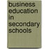 Business Education In Secondary Schools