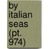 By Italian Seas (Pt. 974)