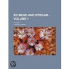 By Mead And Stream (Volume 1); A Novel by Charles Gibbon