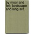 By Moor And Fell; Landscape And Lang-Set