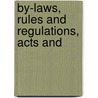 By-Laws, Rules And Regulations, Acts And door Massachusetts Hospital