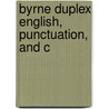 Byrne Duplex English, Punctuation, And C door Frank A. Glenn