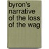 Byron's Narrative Of The Loss Of The Wag