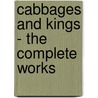 Cabbages And Kings - The Complete Works door O. Henry