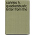 Cahrles H. Quackenbush; Letter From The